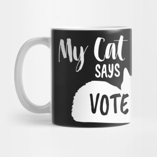 My Cats Says Vote 2020 - Cute White Cat Vote Mug